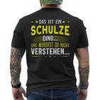 Das Ist Ein Schulze Ding Das Ist Ein Schulze Ding T-Shirt mit Rückendruck