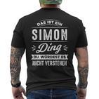 Das Ist Ein Simon Ding Du Würdest Es Nichterstehen T-Shirt mit Rückendruck