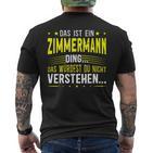 Das Ist Ein Zimmermann Ding T-Shirt mit Rückendruck