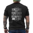 Das Ist So Ein Klempner Ding Spengler T-Shirt mit Rückendruck