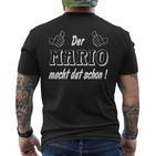 Der Mario Macht Dat Schon Schon Der Mario Macht Dat Schon Schon T-Shirt mit Rückendruck