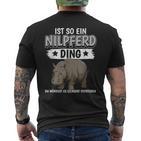 Flusspferd Sachen Ist So Ein Nilpferd Ding Nilpferd T-Shirt mit Rückendruck