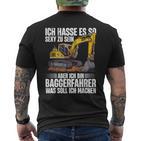 Ich Bin Baggerfahrer Construction Worker Digger T-Shirt mit Rückendruck