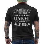 Ich Bin Dieser Legendäre Uncle T-Shirt mit Rückendruck