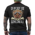 Ich Bin Nicht Dick Ich Bin Der Schildwall Sarcasmus T-Shirt mit Rückendruck