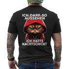 I Ich Kann So Sehen Ich Hatte Cat T-Shirt mit Rückendruck