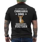 Ist So Ein Chihuahua Ding Dog T-Shirt mit Rückendruck