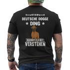 Ist So Ein Deutsche Dogge Ding Ist So Ein Deutsche T-Shirt mit Rückendruck