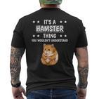 Ist So Ein Hamster Ding Lustiger Spruch Hamster T-Shirt mit Rückendruck