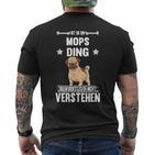 Ist So Ein Mops Ding Dog S T-Shirt mit Rückendruck