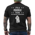 Ist So Ein Pudel Ding Lustiger Spruch Pudel T-Shirt mit Rückendruck