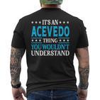 It's An Acevedo Thing Surname Lustige Familie Nachname Acevedo T-Shirt mit Rückendruck