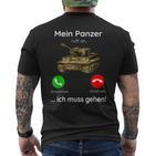 Mein Panzer Ruft An Ich Muss Gehen  T-Shirt mit Rückendruck