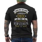 Oboist Oboe Musician Das Ist So Ein Oboe Ding T-Shirt mit Rückendruck