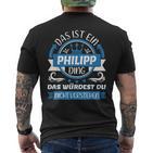 Philipp Name First Name Name Day Das Ist Ein Philipp Ding T-Shirt mit Rückendruck