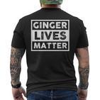 Redhead Ginger Lives Matter T-Shirt mit Rückendruck