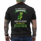 Running Ich Werde Nicht Abgeben Jogging Marathon Hiking T-Shirt mit Rückendruck