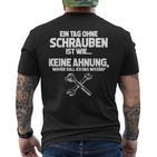 Schrauber Mechanic Tag Ohne Schrauben Inmöglich S T-Shirt mit Rückendruck