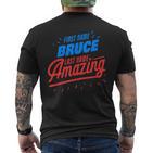 Vorname Bruce Nachname Erstaunlich Lustig Bruce Spruch T-Shirt mit Rückendruck