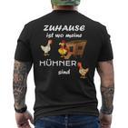 Zuhause Ist Wo Meine Hühner Sind Sind Farmer Zuhause Ist Wo Meine Hühn T-Shirt mit Rückendruck