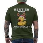 Reindeer Was Ausverkauft Elk Saying Christmas T-Shirt mit Rückendruck