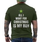 All I Want For Christmas Is My Ruh Geschenk For Christmas T-Shirt mit Rückendruck