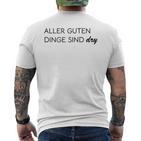 Damen Aller Guten Dinge Sind Dry Alles Gute Ist Trocken Wie Wein Mit-Ausschnitt T-Shirt mit Rückendruck