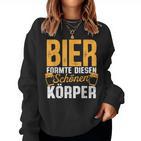 Beer Formte Diesen Schönen Körper Drinking Saying Sweatshirt Frauen