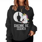 Erkenne Die Zeichen Unicorn Sarcasm Saying Women's Sweatshirt Frauen