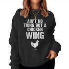 Ist Kein Ding Außer Ein Chicken Wing Sweatshirt Frauen