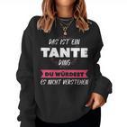 Women's Das Ist Ein Tante Ding Sweatshirt Frauen