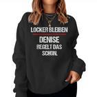 Women's Denise Regelt Das Schon Saying Name Woman Sweatshirt Frauen