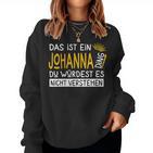 Women's First Name Johanna Name Day Das Ist Ein Johanna Ding With-Neck Sweatshirt Frauen