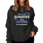 Women's With-Neck Das Ist Ein Schustter Ding Du Wüstst Es Nichtersten Sweatshirt Frauen