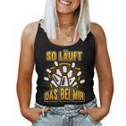 Bowling Ball Bowler So Läuft Das Bei Mir Slogan Tank Top Frauen