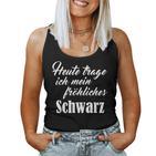 Heute Mal Fröhliche Schwarz  Sarcastic Slogan Tank Top Frauen