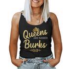 Queens Are Named Burks Geschenk Nachname Lustiges Geburtstagstreffen Tank Top Frauen