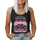 Women's Christina Name First Name Name Day Das Ist Ein Christina Ding Tank Top Frauen