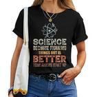 Damen Wissenschaft Weil Es Besser Ist Dinge Herauszufinden Teacher Mit-Ausschnitt T-shirt Frauen