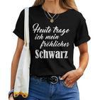 Heute Mal Fröhliche Schwarz  Sarcastic Slogan T-shirt Frauen