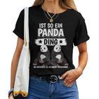 Pandas Pandabär Sachen Ist So Ein Panda Ding Panda T-shirt Frauen