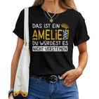 Women's First Name Amelie Name Day Saying Das Ist Ein Marion Ding T-shirt Frauen