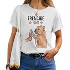 French Bulldog Mama Frenchie Mom Dog Woman T-shirt Frauen