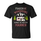 Camping Frauen Mit Wohnmobil Haben Die Besten Männer Camper T-Shirt