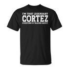 Cortez Surname Team Family Last Name Cortez T-Shirt