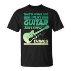 Damen Das Ist Was Ich Tue Ich Spiele Gitarre Und Ich Weiß Dinge Mit-Ausschnitt T-Shirt