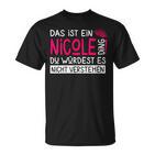 Damenorname Nicole Name Namenstag Spruch Das Ist Ein Nicole Ding Mit-Ausschnitt T-Shirt