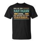 Das Ist Ein Hartmann Ding Das Ist Ein Hartmann Ding T-Shirt