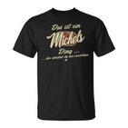 Das Ist Ein Michels Ding Family Michels T-Shirt