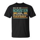 Das Ist Ein Schuster Ding Saying Für Familie Schuster T-Shirt